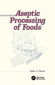 Book cover of: Aseptic Processing of Foods. By: Helmut Reuter
