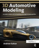 Book cover of: 3D Automotive Modeling. By: Andrew Gahan
