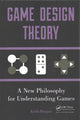Book cover of: Game Design Theory. By: Keith Burgun