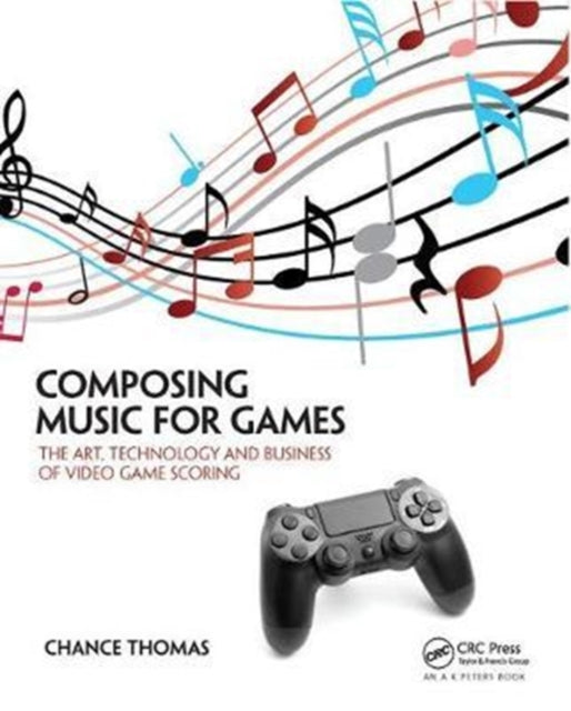 Book cover of: Composing Music for Games. By: Chance Thomas