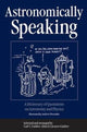 Book cover of: Astronomically Speaking. By: C. C. Gaither