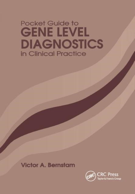 Book cover of: Pocket Guide to Gene Level Diagnostics in Clinical Practice. By: Victor A. Bernstam