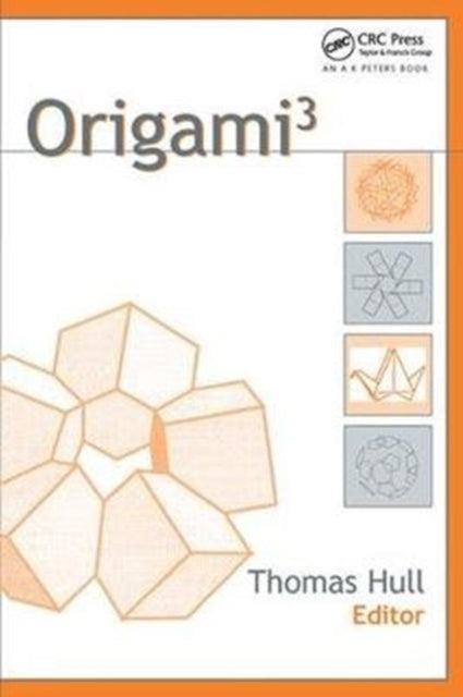 Book cover of: Origami^{3}. By: Thomas Hull