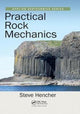 Book cover of: Practical Rock Mechanics. By: Steve Hencher