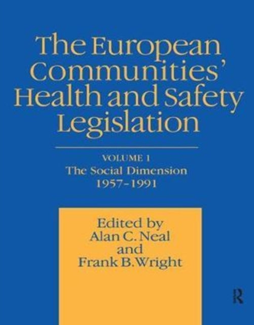 Book cover of: European Communities' Health and Safety Legislation. By: A. C. Neal