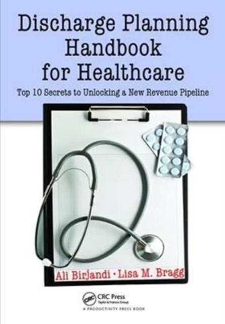 Book cover of: Discharge Planning Handbook for Healthcare. By: Ali Birjandi