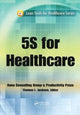 Book cover of: 5S for Healthcare. By: Thomas L. Jackson
