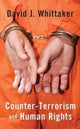 Book cover of: Counter-Terrorism and Human Rights. By: Whittaker, David J.