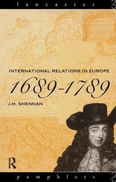 Book cover of: International Relations in Europe, 1689-1789. By: J. H. Shennan
