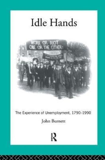 Book cover of: Idle Hands. By: Proffessor John Burnett