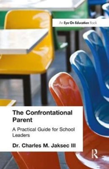 Book cover of: Confrontational Parent, The. By: Charles M. Jaksec