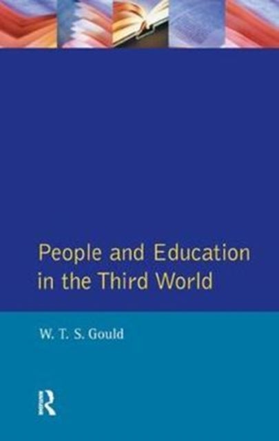 Book cover of: People and Education in the Third World. By: W. T. S. Gould