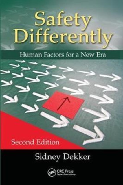 Book cover of: Safety Differently. By: Sidney Dekker