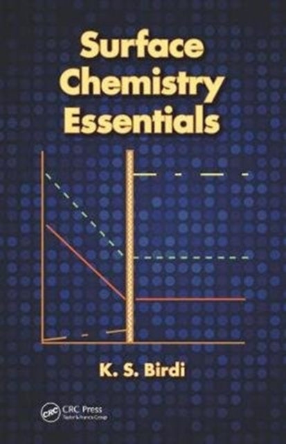 Book cover of: Surface Chemistry Essentials. By: K. S. Birdi