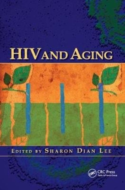 Book cover of: HIV and Aging. By: Sharon Dian Lee