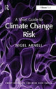 Book cover of: Short Guide to Climate Change Risk. By: Nigel Arnell