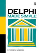 Book cover of: Delphi Made Simple. By: Stephen Morris