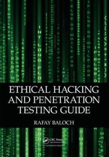 Book cover of: Ethical Hacking and Penetration Testing Guide. By: Rafay Baloch
