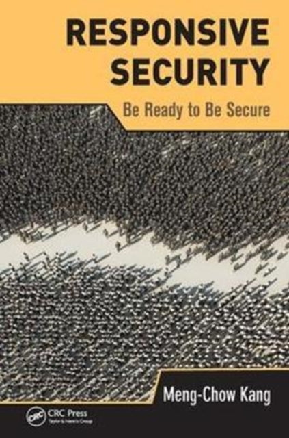 Book cover of: Responsive Security. By: Meng Chow Kang