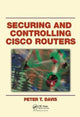 Book cover of: Securing and Controlling Cisco Routers