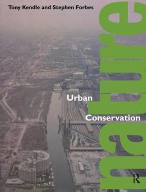 Book cover of: Urban Nature Conservation. By: Stephen Forbes