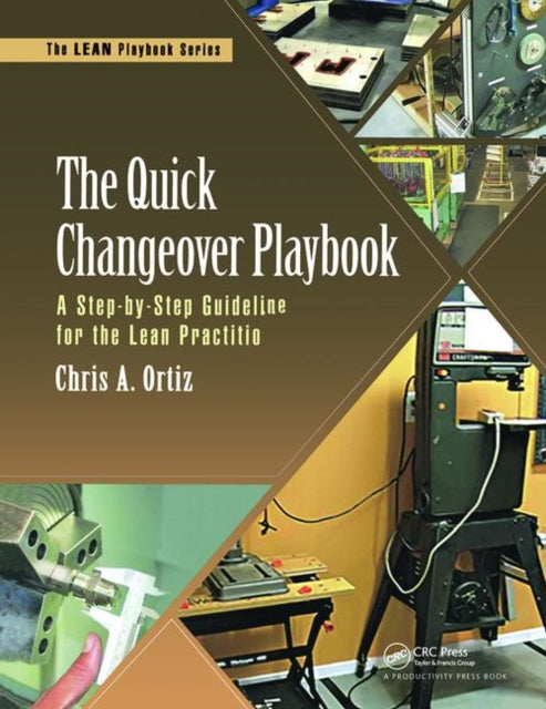 Book cover of: Quick Changeover Playbook. By: Chris A. Ortiz