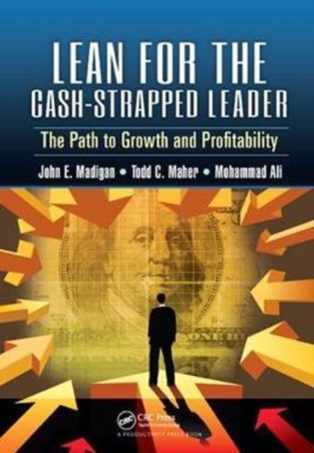 Book cover of: Lean for the Cash-Strapped Leader. By: John E. Madigan