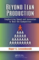 Book cover of: Beyond Lean Production. By: Roger G. Lewandowski
