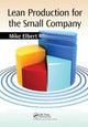 Book cover of: Lean Production for the Small Company. By: Mike Elbert