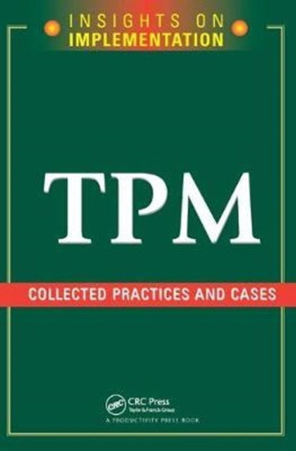 Book cover of: TPM: Collected Practices and Cases. By: Productivity Productivity Press