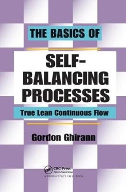 Book cover of: Basics of Self-Balancing Processes. By: Gordon Ghirann