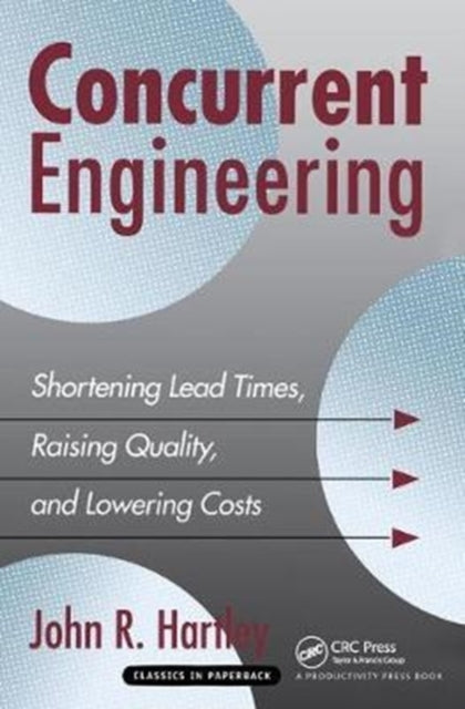 Book cover of: Concurrent Engineering. By: John R. Hartley