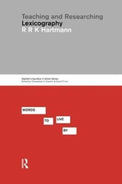 Book cover of: Teaching and Researching Lexicography. By: Reinhard R. K. Hartmann