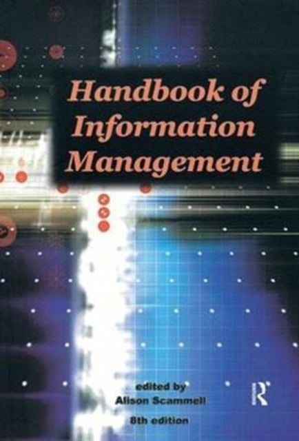 Book cover of: Handbook of Information Management. By: Alison Scammell