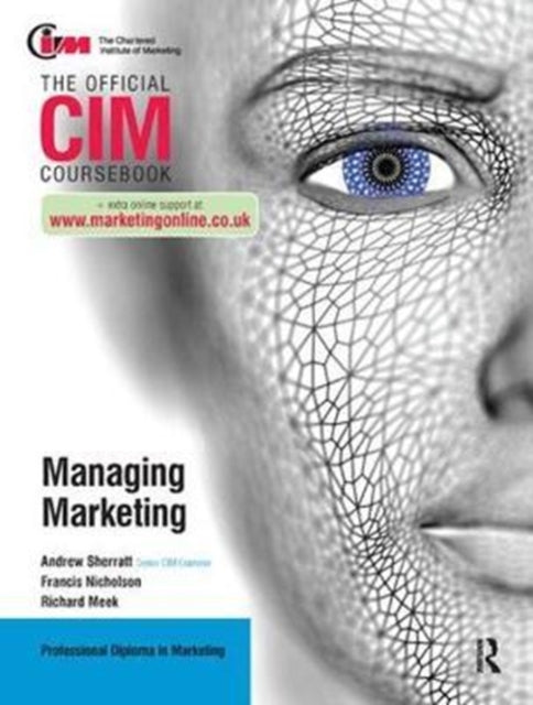 Book cover of: CIM Coursebook: Managing Marketing. By: Francis Nicholson
