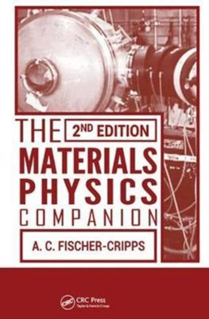 Book cover of: Materials Physics Companion. By: Anthony C. Fischer-Cripps