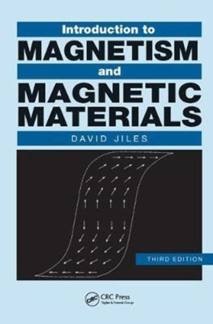 Book cover of: Introduction to Magnetism and Magnetic Materials. By: David Jiles