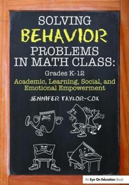 Book cover of: Solving Behavior Problems in Math Class. By: Jennifer Taylor-Cox