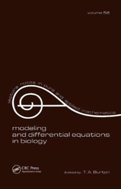 Book cover of: Modeling and Differential Equations in Biology. By: T. A. Burton