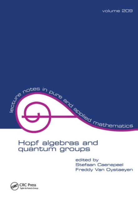Book cover of: Hopf Algebras and Quantum Groups. By: Stefaan Caenepeel