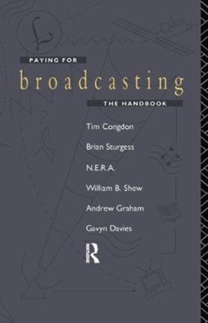 Book cover of: Paying for Broadcasting: The Handbook. By: Tim Congdon