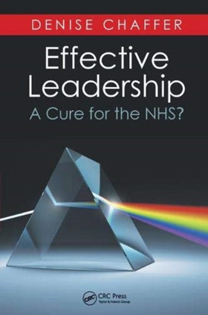 Book cover of: Effective Leadership. By: Denise Chaffer