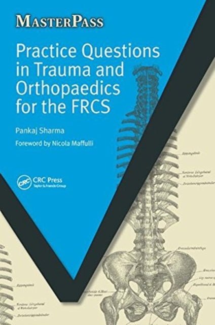 Book cover of: Practice Questions in Trauma and Orthopaedics for the FRCS. By: Pankaj Sharma