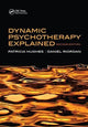 Book cover of: Dynamic Psychotherapy Explained. By: Patricia Hughes