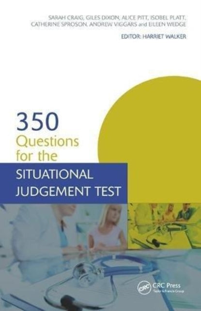 Book cover of: 350 Questions for the Situational Judgement Test. By: Sarah Craig