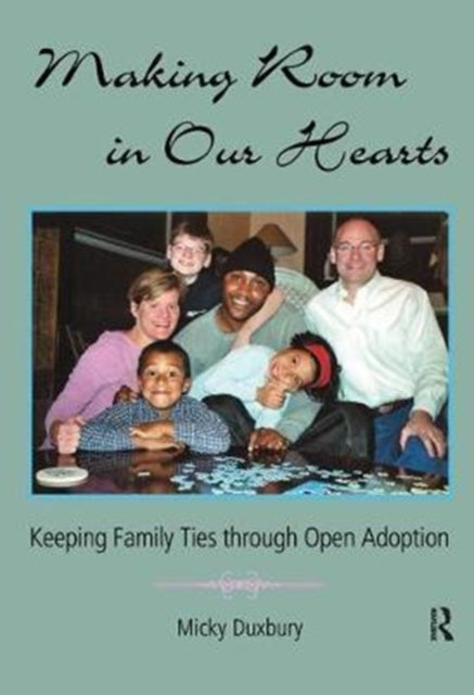 Book cover of: Making Room in Our Hearts. By: Micky Duxbury