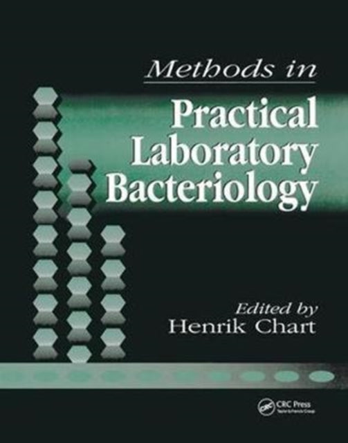Book cover of: Methods in Practical Laboratory Bacteriology. By: Henrik Chart