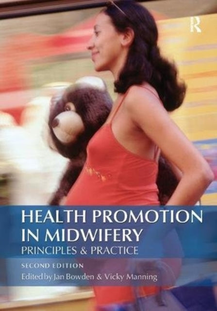 Book cover of: Health Promotion in Midwifery : Principles and practice. By: Jan Bowden