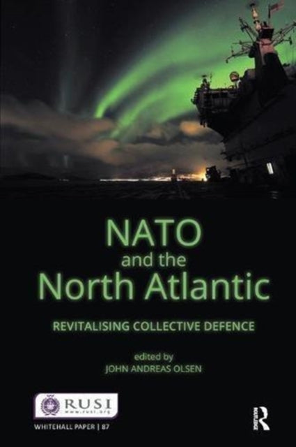 Book cover of: NATO and the North Atlantic. By: John Andreas Olsen