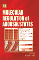 Book cover of: Molecular Regulation of Arousal States. By: Ralph Lydic